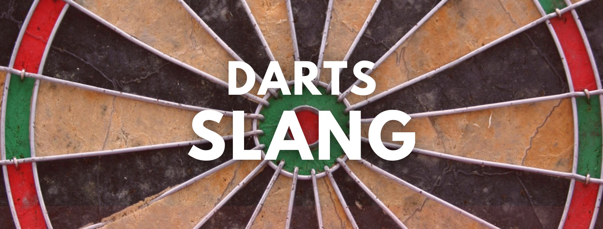 Darts Slang - Common Sayings and What They Mean